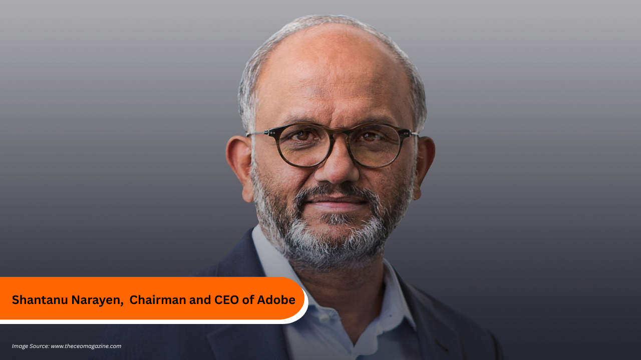 Shantanu Narayen: Visionary Leader Behind Adobe’s Digital Transformation
