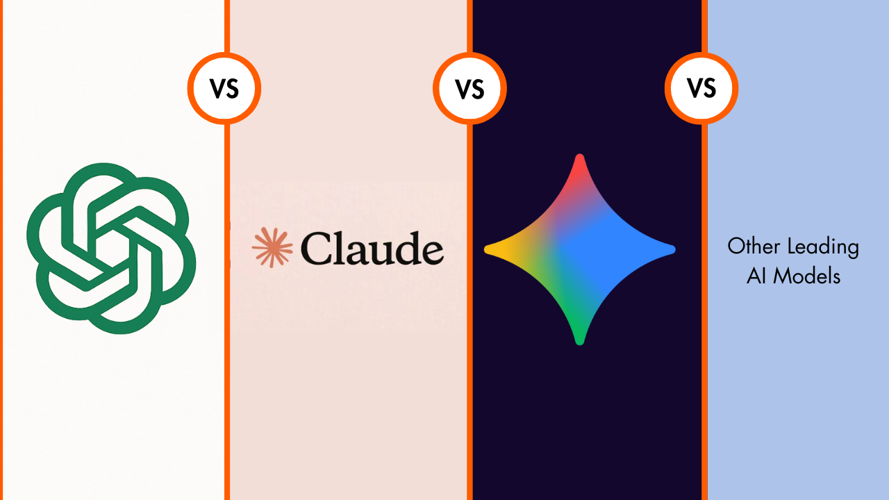 Comparing ChatGPT, Claude, Gemini, and Other Leading AI Models