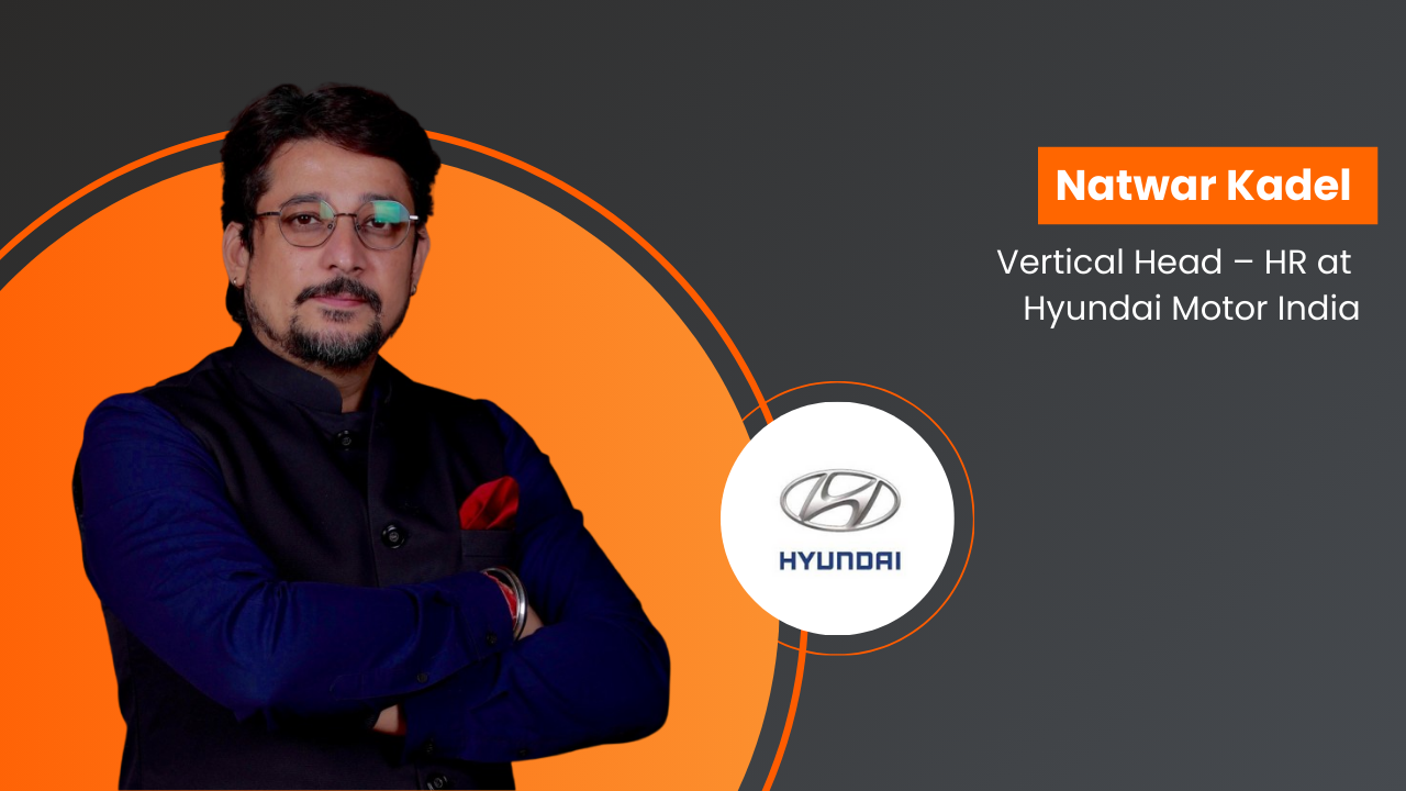 Natwar Kadel elevated to Vertical Head – HR at Hyundai Motor India