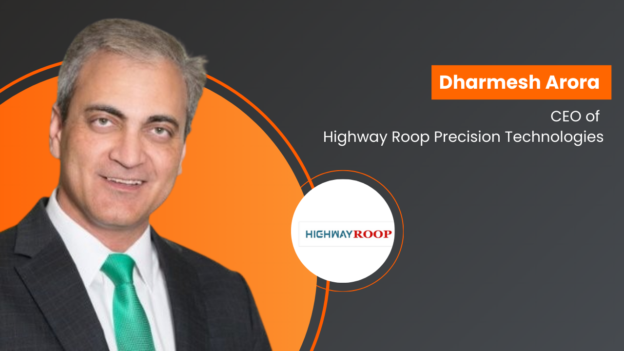 Dharmesh Arora appointed CEO of Highway Roop Precision Technologies