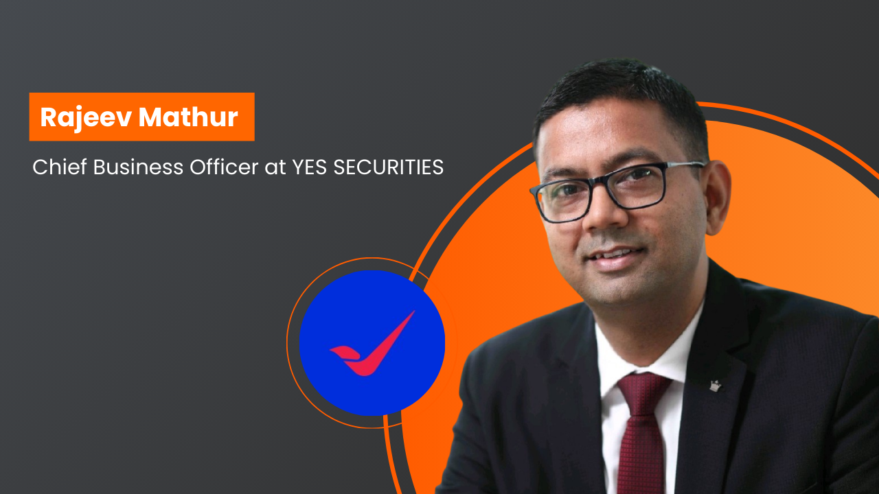 Rajeev Mathur Appointed Chief Business Officer at YES SECURITIES