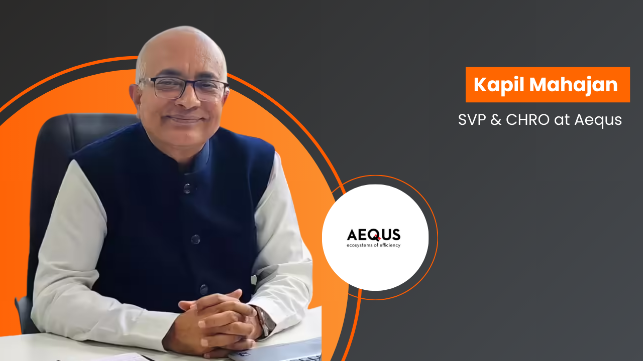 Kapil Mahajan appointed SVP and CHRO at Aequs