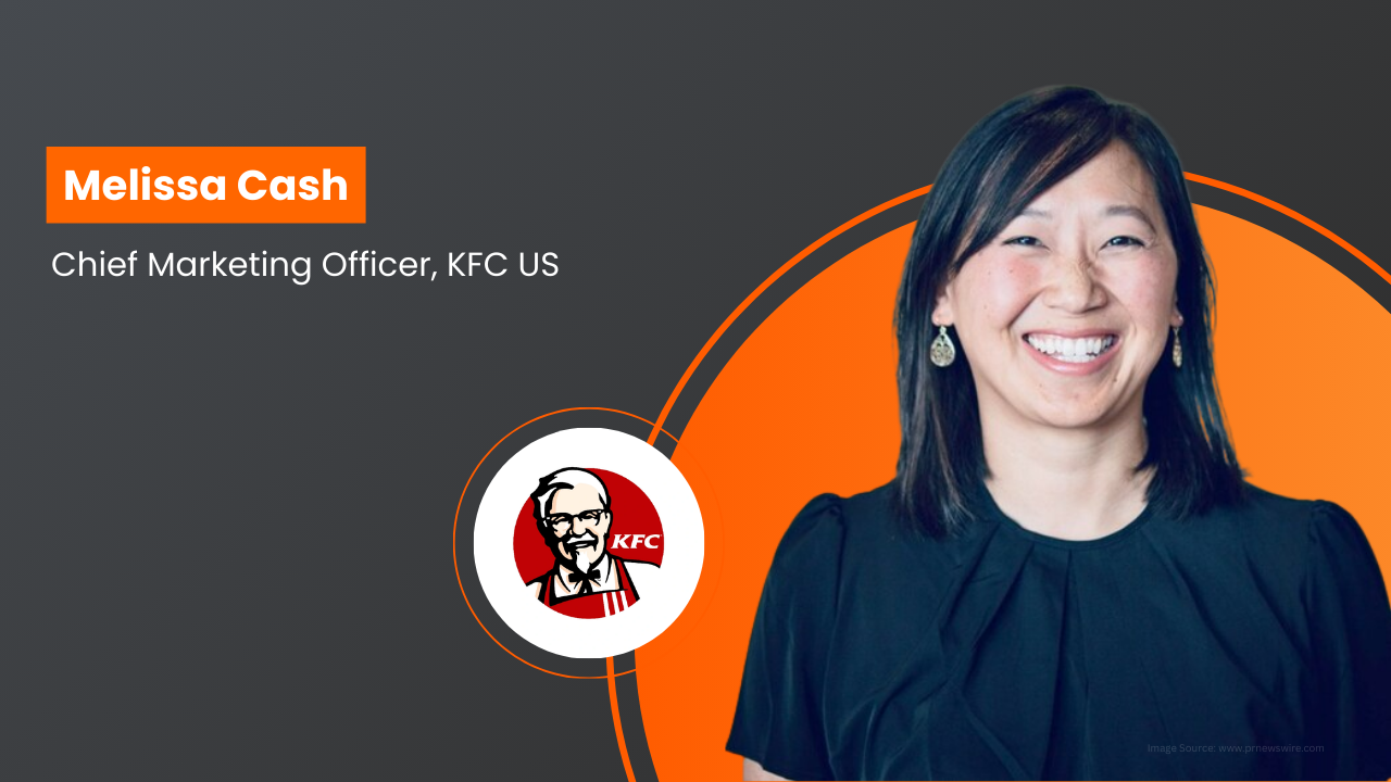 Melissa Cash – Chief Marketing Officer at KFC US