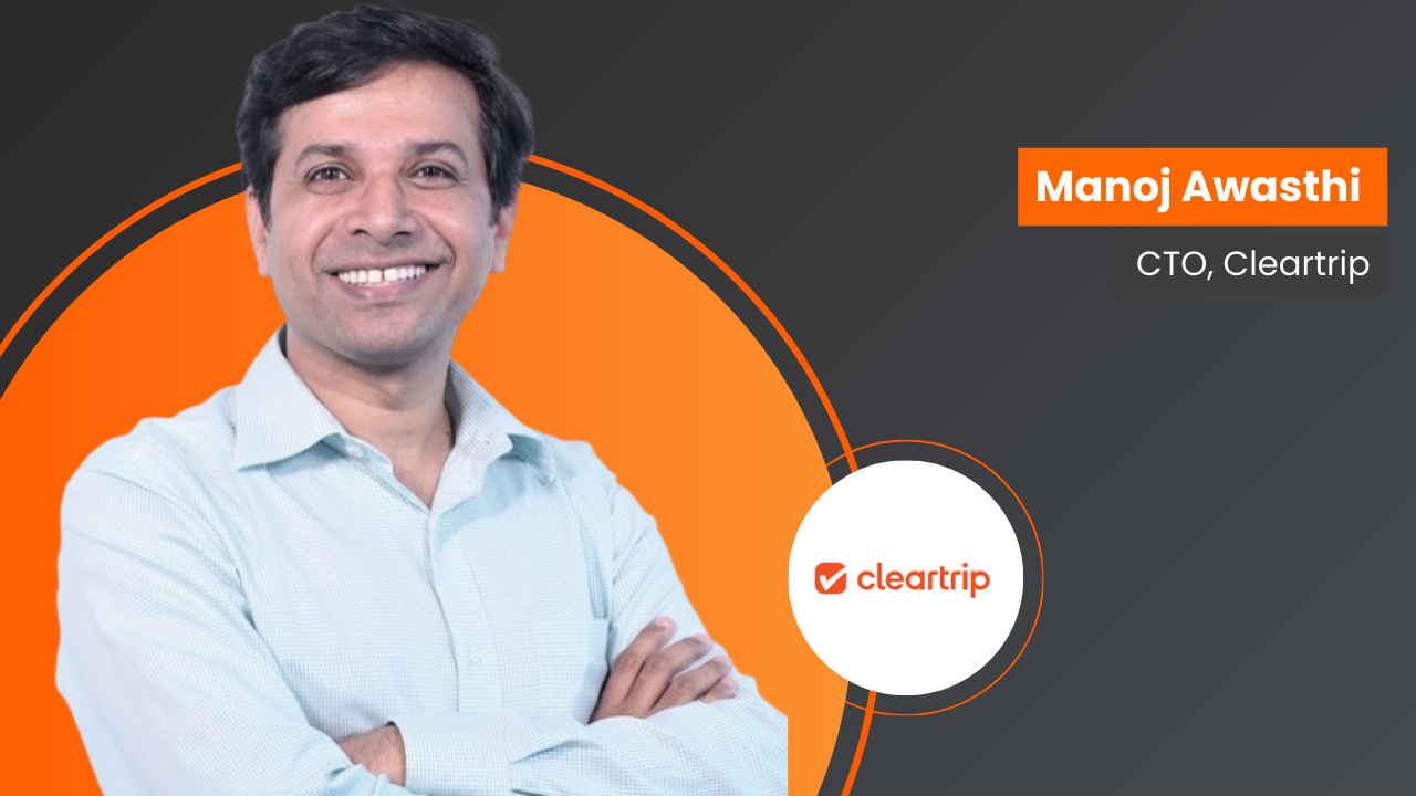 Cleartrip appoints Manoj Awasthi as CTO