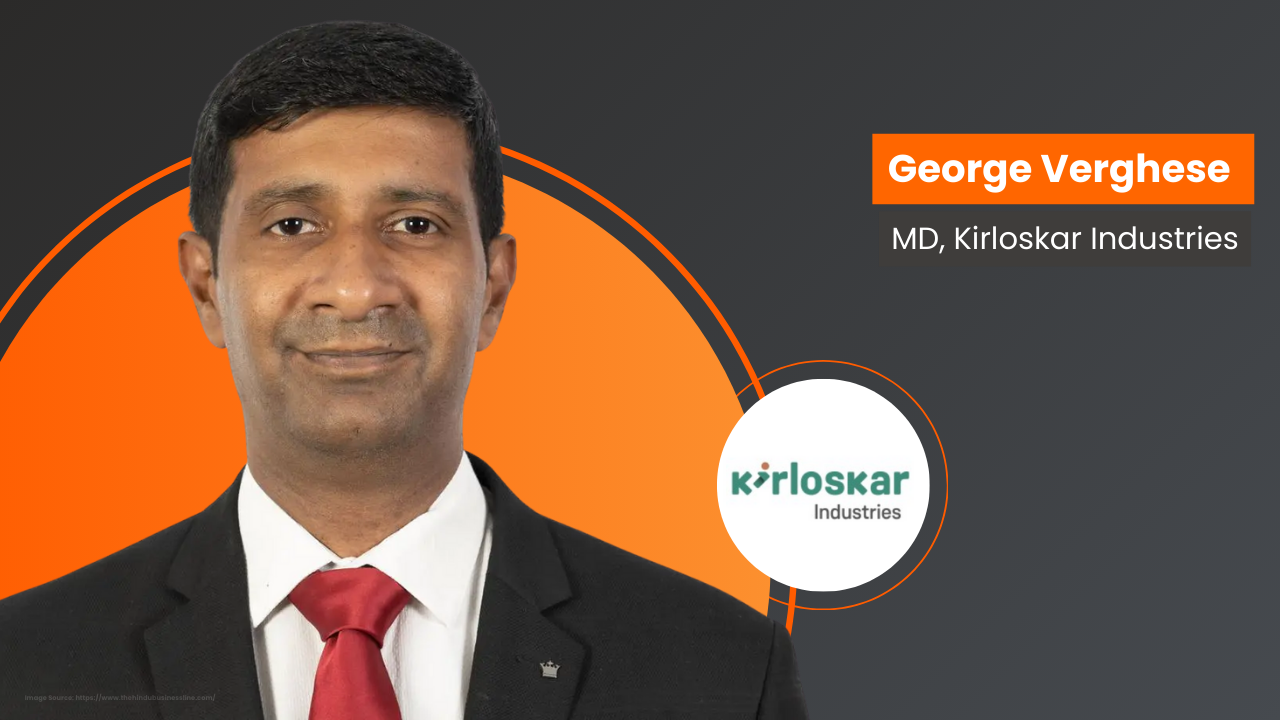 George Verghese appointed Managing Director, Kirloskar Industries