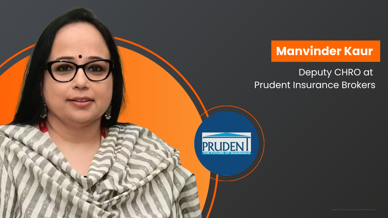 Manvinder Kaur has been appointed Deputy Chief Human Resources Officer at Prudent Insurance Brokers