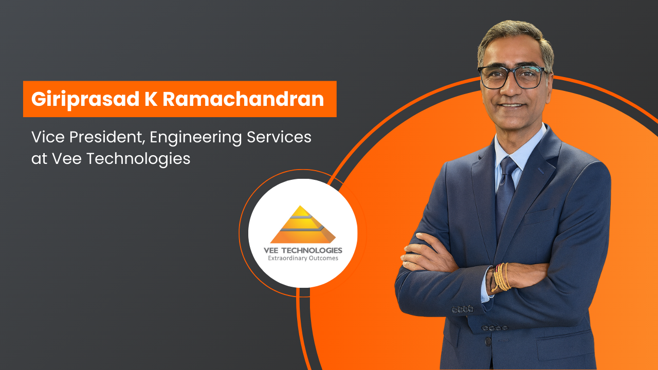 Giriprasad K Ramachandran Elevated as Vice President of Engineering Services at Vee Technologies
