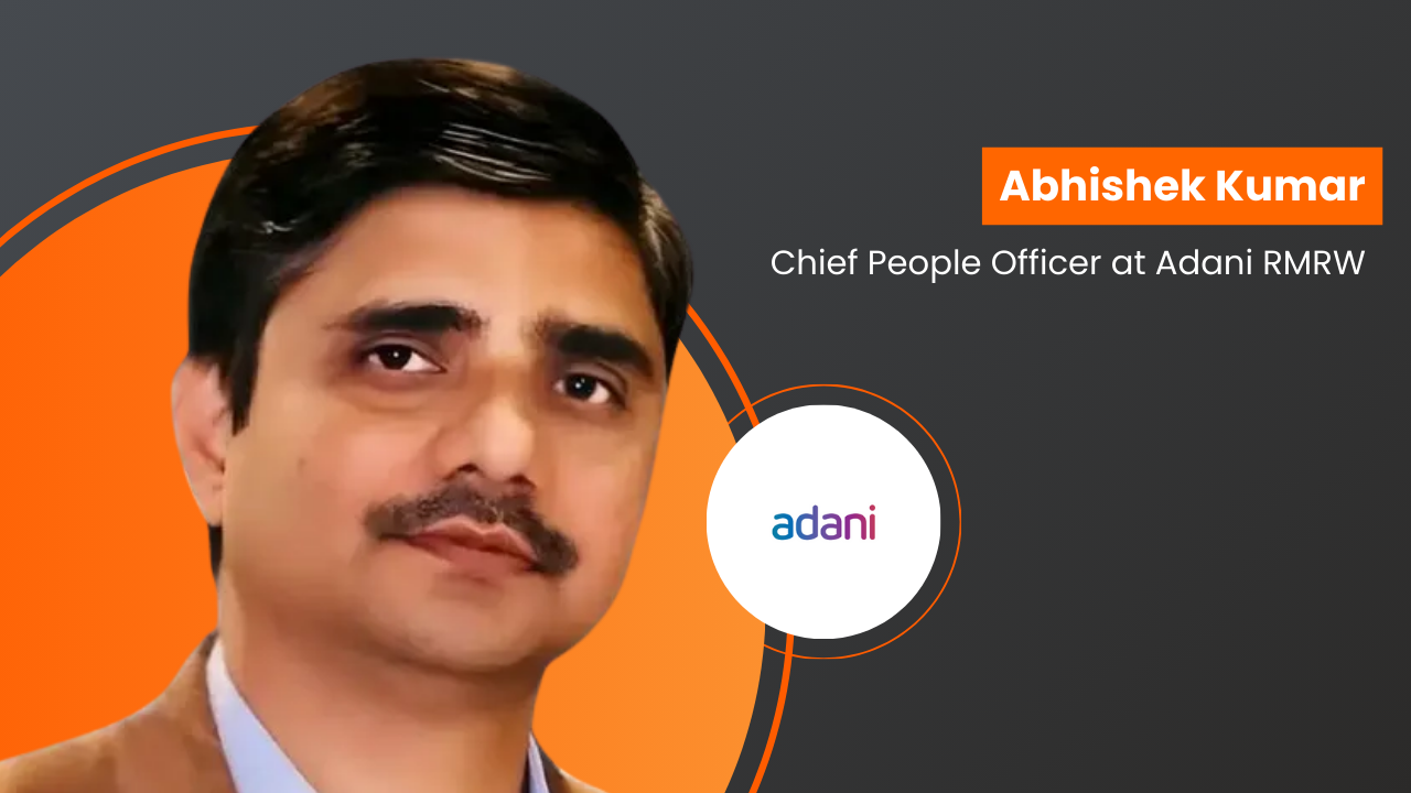 Abhishek Kumar has been appointed Chief People Officer at Adani RMRW