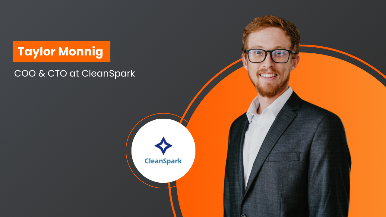 Taylor Monnig has been appointed Chief Operating Officer and Chief Technology Officer at CleanSpark