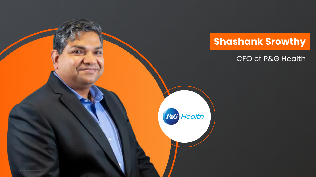 Shashank Srowthy has been appointed Chief Financial Officer of Procter & Gamble Health
